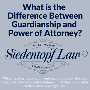 What’s The Difference Between A Guardianship And A Power Of Attorney?